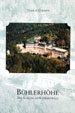 Ulrich Coenen: Bhlerhhe. Das Schloss im Schwarzwald von Wilhelm Kreis, Baden-Baden 2004. 